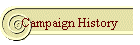 Campaign History