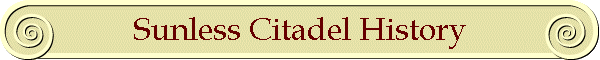 Sunless Citadel History