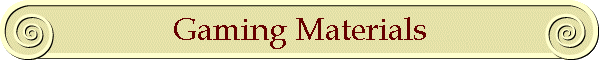 Gaming Materials