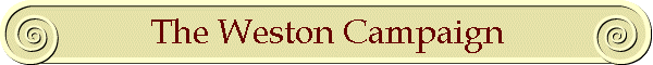 The Weston Campaign